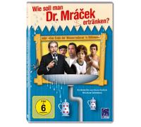 Wie soll man Dr. Mracek ertränken?