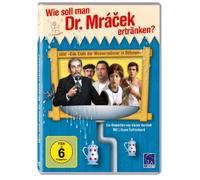Wie soll man Dr. Mracek ertränken? oder Das Ende der Wassermänner in Böhmen