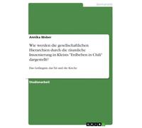 Wie werden die gesellschaftlichen Hierarchien durch die räumliche Inszenierung in Kleists "Erdbeben in Chili" dargestellt?: Das Gefängnis, das Tal und die Kirche