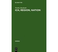 Wiebke Bendrath Ich, Region, Nation (Copertina rigida) Mimesis