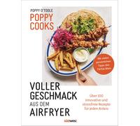 Wiebke Krabbe P Poppy Cooks: Voller Geschmack aus dem Airfrye (Copertina rigida)
