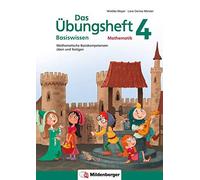 Wiebke Meyer Das Übungsheft Basiswissen Mathematik 4: Mathematische (Broschüre)