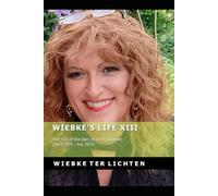 Wiebke's Life XIII: Part XIII of the diary of a trans woman (April 2024 to July 2025)