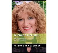 Wiebke's Life XIII: Part XIII of the diary of a trans woman (April 2024 to July 2025)