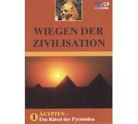 Wiegen der Zivilisation 1 - Ägypten: Das Rätsel der Pyramiden