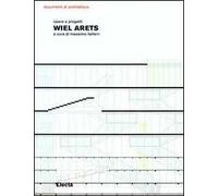 Wiel Arets. Opere e progetti. Ediz. illustrata