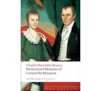 Wieland; or The Transformation, and Memoirs of Carwin, The Biloquist