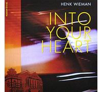 WIEMAN, HENK - INTO YOUR HEART