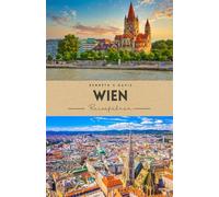 Wien Reiseführer 2026 (vollfarbig): Das komplette Handbuch zur Geschichte, Kunst und den verborgenen Ecken Wiens