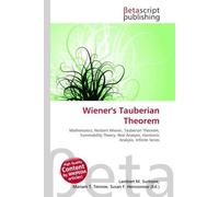 Wiener's Tauberian Theorem: Mathematics, Norbert Wiener, Tauberian Theorem, Summability Theory, Real Analysis, Harmonic Analysis, Infinite Series