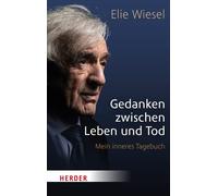 Wiesel, E Gedanken Zwischen Leben Und Tod - (German Import) Book NUOVO