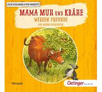 Wieslander,Jujja - Mama Muh und Krähe Werden Freunde