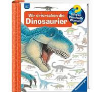 Angela Weinhold Wir erforschen die Dinosaurier (Copertina rigida)