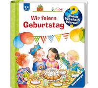 Wieso? Weshalb? Warum? junior, Band 27: Wir feiern Geburtstag
