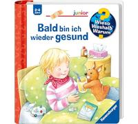 Wieso? Weshalb? Warum? junior, Band 45 - Bald bin ich wieder gesund