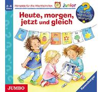 Wieso? Weshalb? Warum? Junior - Heute,Morgen,Jetzt Und Gleich