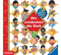 Wieso? Weshalb? Warum? - Wieso? Weshalb? Warum? Wir entdecken die Welt
