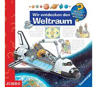 Wieso? Weshalb? Warum? - Wir Entdecken Den Weltraum