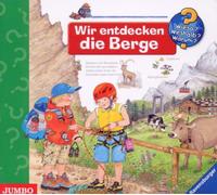 Wieso? Weshalb? Warum? - Wir Entdecken die Berge
