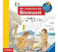 Wieso? Weshalb? Warum? - Wir Entdecken die Steinzeit