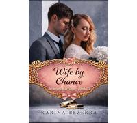 Wife by Chance: Marriage Arranged - Book 02
