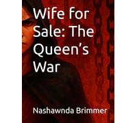 Wife for Sale: The Queen’s War