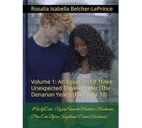 #WifeCode: (Ayara Mudaliar-Rambaran Plus Erik Fagerlund) Cubed [Awestruck]: Volume 1: An Equation Of Three: Unexpected Triple Header (The Denarian Years) (Part Year 18)