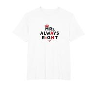 Wifey Mrs. Always Right Funny Marriage Citazione Maglietta, Uomo Taglie Grandi, Bianco, 3X Tall