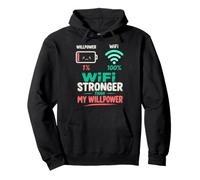 WiFi Piu Forte della Mia Volonta Humor Tech Felpa con Cappuccio