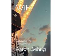 WiFi: Surviving the Apocalypse