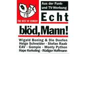 Wigald Boning, Helge Schneider, Stefan Raab, Eav, Monty Python..