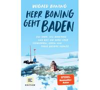 Wigald Boning Herr Boning geht baden: Ein Jahr, 365 Badetage (Copertina rigida)