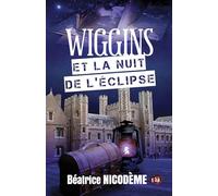 Wiggins et la nuit de l'éclipse