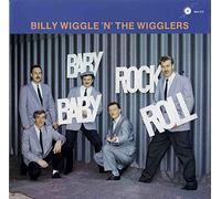 WIGGLE, BILLY & THE WIGGL - BABY ROCK BABY ROLL