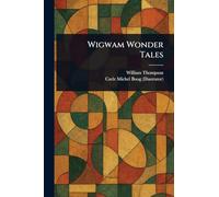 Wigwam Wonder Tales