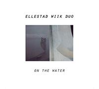 Wiik, Ellestad - On The Water