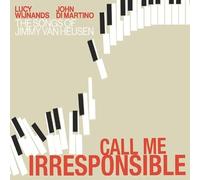Wijnands, Lucy / Di Martino, John - Call Me Irresponsible