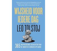Wijsheid voor iedere dag: 365 inspirerende gedachten van de grootste denkers op aarde