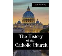 Wikicleva Press Peter Wesley The History of the Catholic Church (Tascabile)