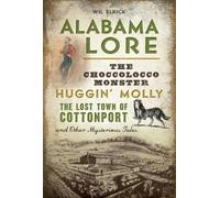 Wil Elrick Alabama Lore (Tascabile)