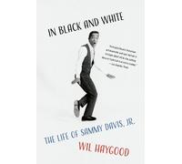 Wil Haygood In Black and White (Tascabile)