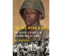 Wil Haygood The War Within a War (Copertina rigida)