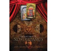 The Lost Tarot of Nostradamus by John Matthews