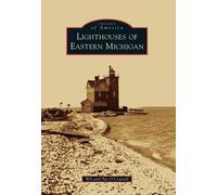 Wil O'connell Pat O'Connell Lighthouses of Eastern Michigan (Tascabile)