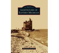 Wil O'connell Pat O'Connell Lighthouses of Eastern Michigan (Tascabile)