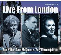 WILBER,BOB / MCKENNA,DAVE / PUG HORTON QUINTET Live From Londin (CD)