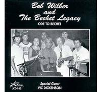 Wilber, Bob & The Bechet Legacy Ode to Bechet (CD) Album