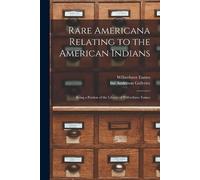 Wilberforce 1855-1937 E Rare Americana Relating to the American Ind (Tascabile)