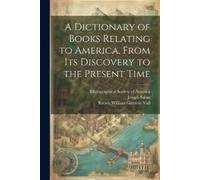 Wilberforce Eames Jose A Dictionary of Books Relating to America, F (Tascabile)