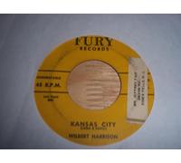 WILBERT HARRISON 45 RPM KANSAS CITY / LISTEN MY DARLING